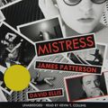 Cover Art for 9781478951704, Mistress by James Patterson