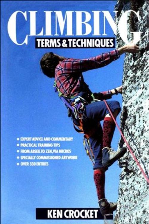 Cover Art for 9781852602260, Climbing Terms and Techniques by Ken Crocket