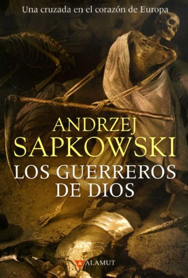 Cover Art for 9788498890747, Los guerreros de Dios by Andrzej Sapkowski