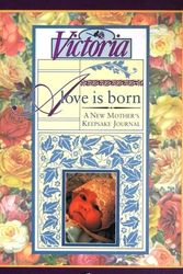 Cover Art for 9780688094300, "Victoria" a Love is Born by "Victoria Magazine"