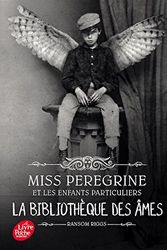 Cover Art for 9781547900268, Miss Peregrine et les enfants particuliers 3 - la bibliotheque des ames by Ransom Riggs