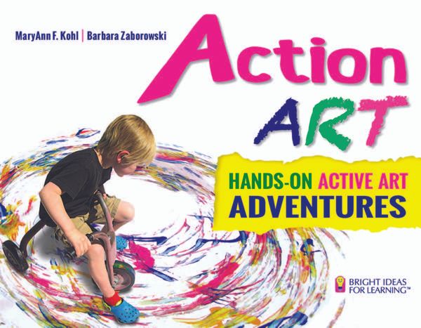 Cover Art for 9780935607352, Action Art: Hands-On Active Art Adventures (Bright Ideas for Learning (TM)) by MaryAnn F. Kohl, Barbara Zaborowski