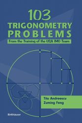 Cover Art for 9780817643348, 103 Trigonometry Problems by Titu Andreescu, Zuming Feng