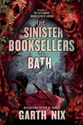 Cover Art for 9780063314344, The Sinister Booksellers of Bath by Garth Nix