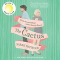 Cover Art for 9781538516027, The Cactus: Library Edition by Sarah Haywood