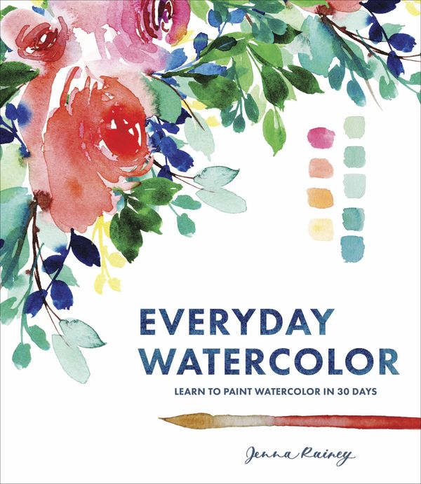 Cover Art for 9780399579721, Everyday Watercolor: Learn to Paint Watercolor in 30 Days by Jenna Rainey