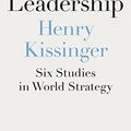 Cover Art for B09BV78DM2, Leadership: Six Studies in World Strategy by Henry Kissinger