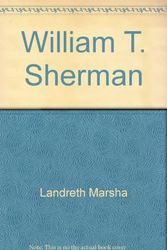 Cover Art for 9780681453869, William T. Sherman by Marsha Landreth