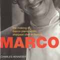 Cover Art for 9780091868192, Marco Pierre White: Making of Marco Pierre White,Sharpest Chef in History by Charles Hennessy