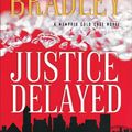 Cover Art for 9780800727086, Justice Delayed by Patricia Bradley