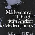 Cover Art for 9780195014969, Mathematical Thought from Ancient to Modern Times by Kline