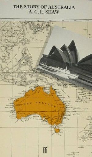 Cover Art for 9780571180745, The Story of Australia by Alan George L. Shaw