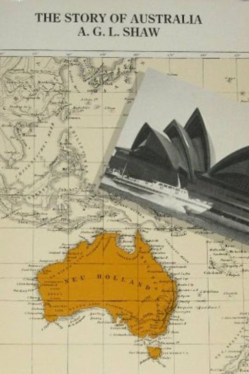 Cover Art for 9780571180745, The Story of Australia by Alan George L. Shaw