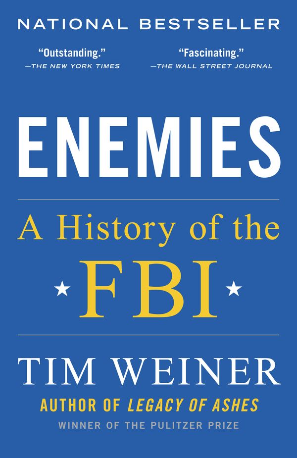 Cover Art for 9780812979237, Enemies: A History of the FBI by Tim Weiner