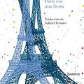 Cover Art for 9788426421296, Paris Era Un Fiesta by Ernest Hemingway
