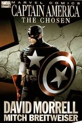 Cover Art for 9780785120162, Captain America: the Chosen by David Morrell