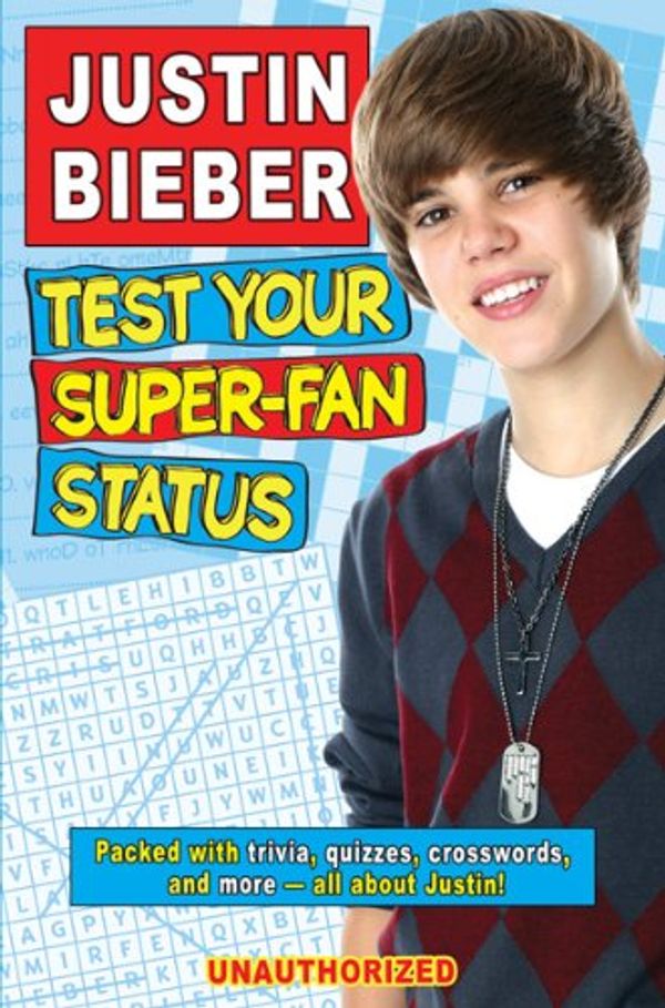 Cover Art for 9780764147357, Justin Bieber Test Your Super-Fan Status by Gabrielle Reyes