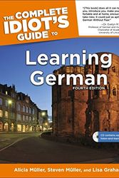Cover Art for 9781615643141, The Complete Idiot's Guide to Learning German by Muller Alicia & Muller Stephan