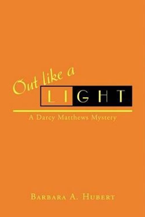 Cover Art for 9781425774516, Out Like A Light by Barbara A. Hubert