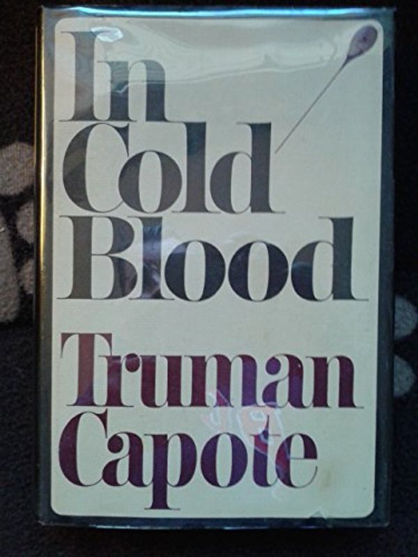 Cover Art for B002APN9WO, In Cold Blood by Capote Truman