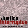 Cover Art for 9781317828082, Justice Interruptus: Critical Reflections on the 'Postsocialist' Condition by Nancy Fraser