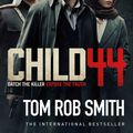 Cover Art for 9781471133473, Child 44 by Tom Rob Smith