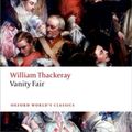 Cover Art for 9780198727712, Vanity FairWorld's Classics by William Makepeace Thackeray