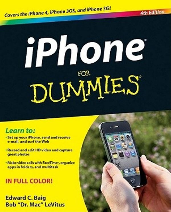 Cover Art for 9780470878705, iPhone For Dummies: Includes iPhone 4 by Edward C. Baig, Bob LeVitus