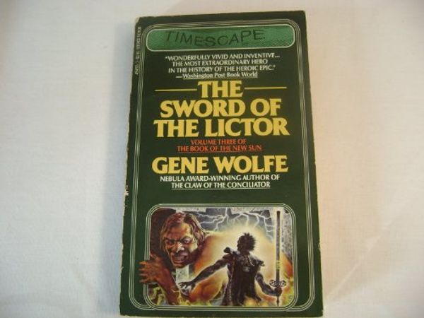 Cover Art for B000K5RSLE, THE SWORD OF THE LICTOR, Volume Three of The Book of the New Sun by Gene Wolfe