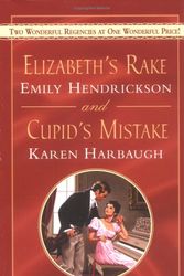Cover Art for 9780451214317, Elizabeth's Rake and Cupid's Mistake (Signet Regency Romance) by Emily Hendrickson