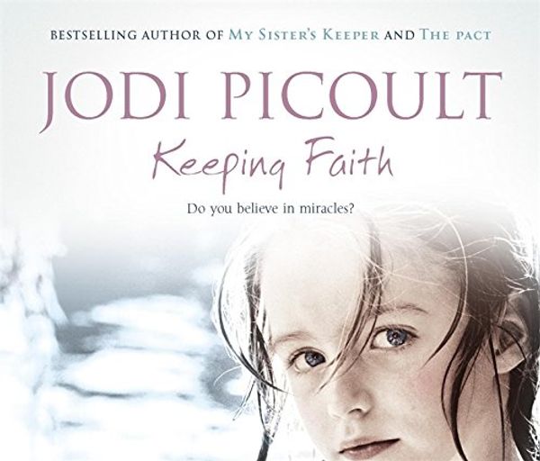 Cover Art for 9781844562022, Keeping Faith by Jodi Picoult