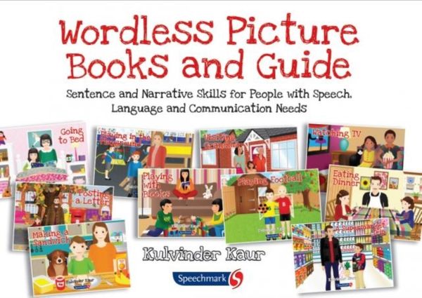 Cover Art for 9781909301603, Wordless Picture Books and GuideSentence and Narrative Skills for People with S... by Kulvinder Kaur