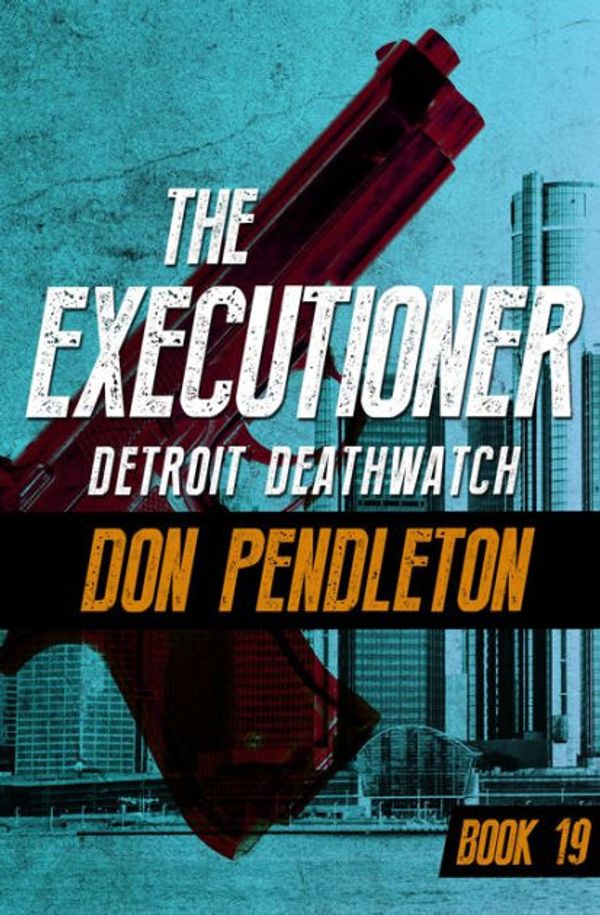 Cover Art for 9780523418308, Detroit Deathwatch by Don Pendleton