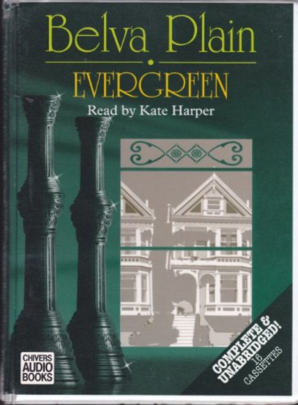 Cover Art for 9780745167800, Evergreen: Complete & Unabridged by Belva Plain