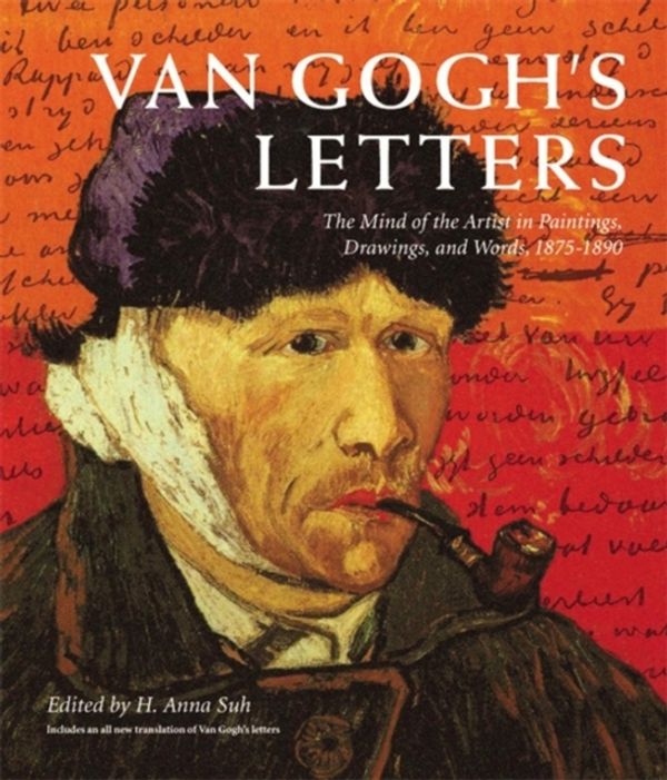 Cover Art for 9781579128593, Van Gogh's Letters: The Mind of the Artist in Paintings, Drawings, and Words, 1875-1890 by Vincent Van Gogh