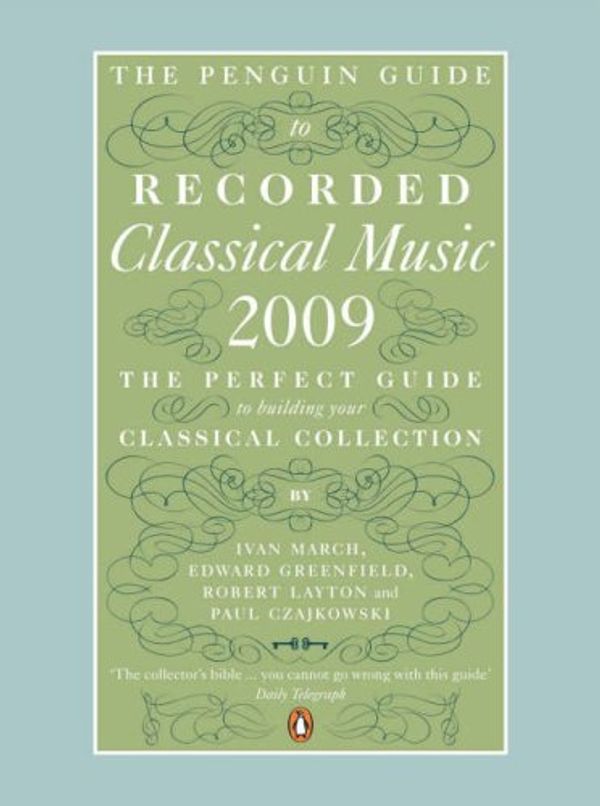 Cover Art for B002SB8PMY, The Penguin Guide to Recorded Classical Music 2009 by 