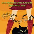 Cover Art for 9781429911436, Cat in an Orange Twist by Carole Nelson Douglas