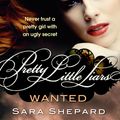 Cover Art for 9781907410864, Wanted: Number 8 in series by Sara Shepard