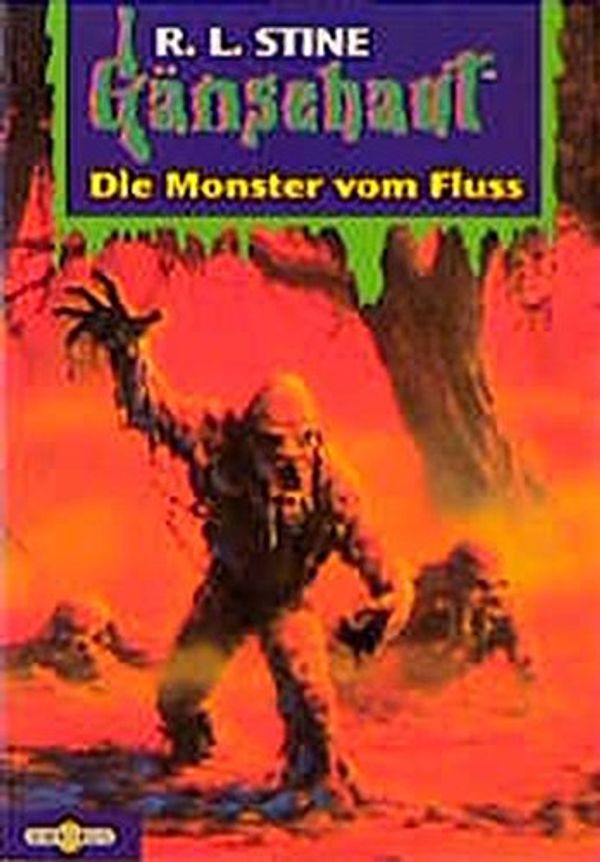 Cover Art for 9783570206973, Gänsehaut 42. Die Monster vom Fluss. by Robert L. Stine