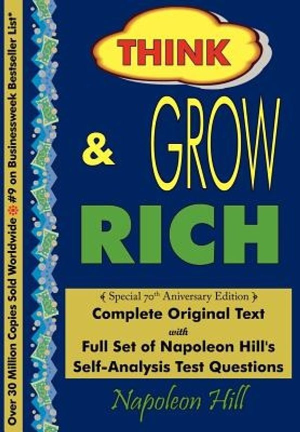 Cover Art for 9780979415470, Think and Grow Rich - Complete Original Text: Special 70th Anniversary Edition by Napoleon Hill