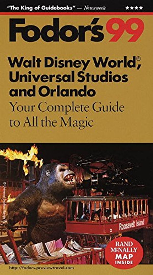 Cover Art for 9780679001324, Walt Disney World, Universal Studios and Orlando '99: Your Complete Guide to All the Magic (Fodor's Walt Disney World With Universal, Seawor by Fodor S