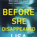 Cover Art for 9781529124422, Before She Disappeared by Lisa Gardner