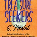 Cover Art for 9781528787482, The Story of the Treasure Seekers by E. Nesbit