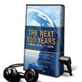 Cover Art for 9781433256387, The Next 100 Years by George Friedman