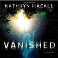 Cover Art for 9781599792118, Vanished by Kathryn Mackel