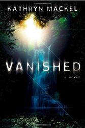 Cover Art for 9781599792118, Vanished by Kathryn Mackel