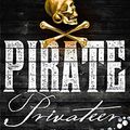 Cover Art for B01LPD9KDS, Pirate: Privateer by Tim Severin