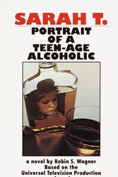 Cover Art for 9780345342423, Sarah T--Portrait of a Teenage Alcoholic by Robin S. Wagner