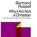 Cover Art for 9780671203238, Why I am Not a Christian, and Other Essays on Religion and Related Subjects by Bertrand Russell
