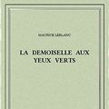 Cover Art for B00ZQ5GT90, La demoiselle aux yeux verts by Maurice Leblanc